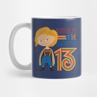 NeverTheLess...She Regenerated Mug